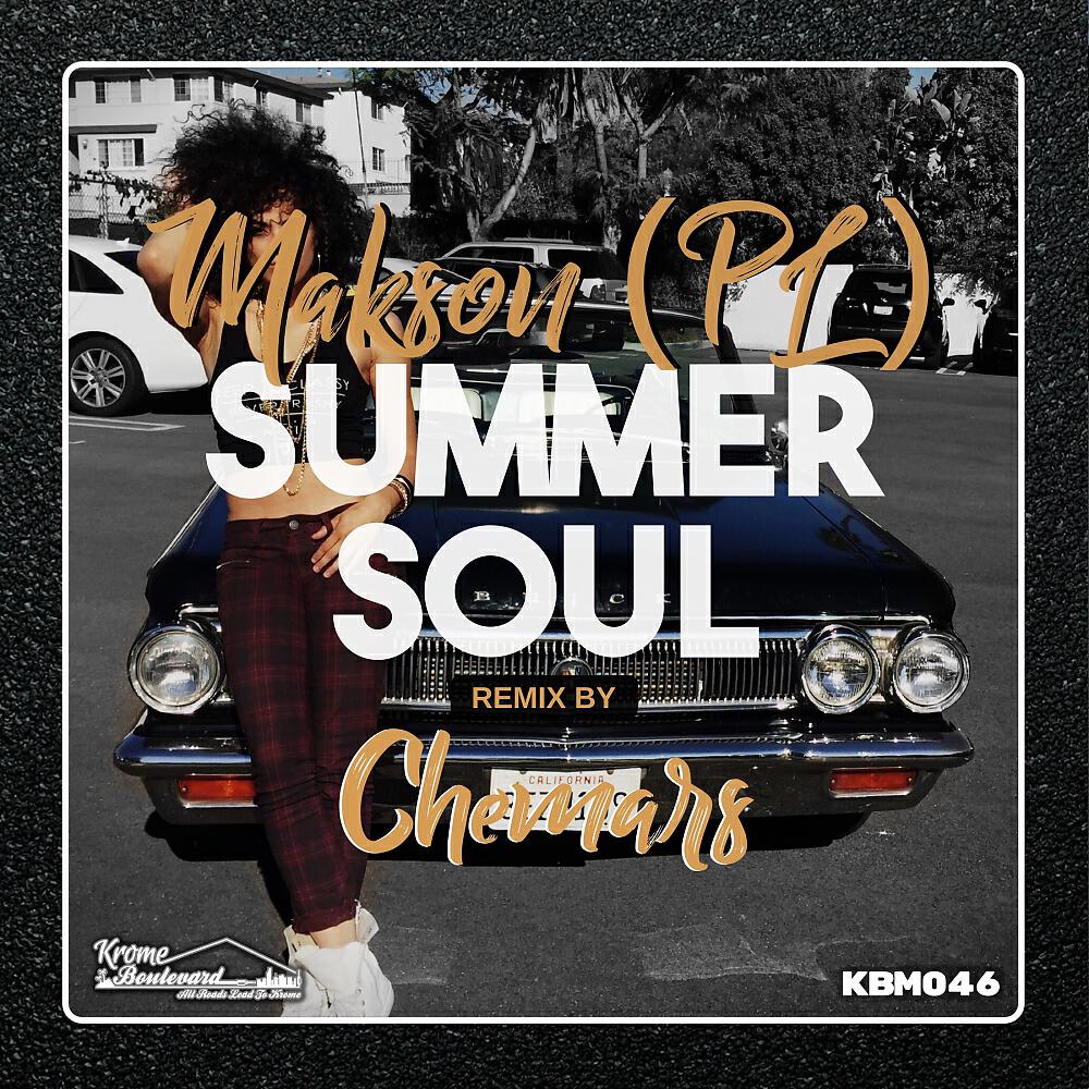 Makson (PL) - Summer Soul (Chemars Edit)