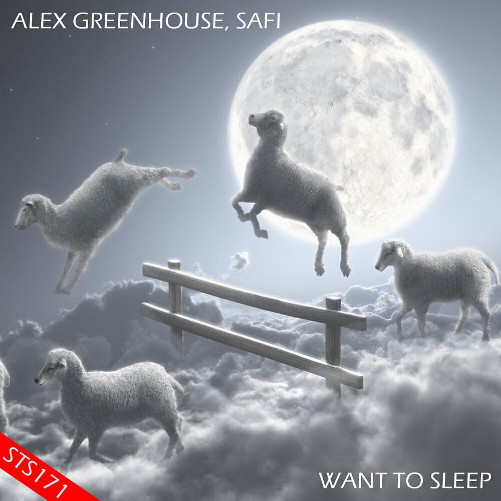 Alex Greenhouse - Want To Sleep (Original Mix)