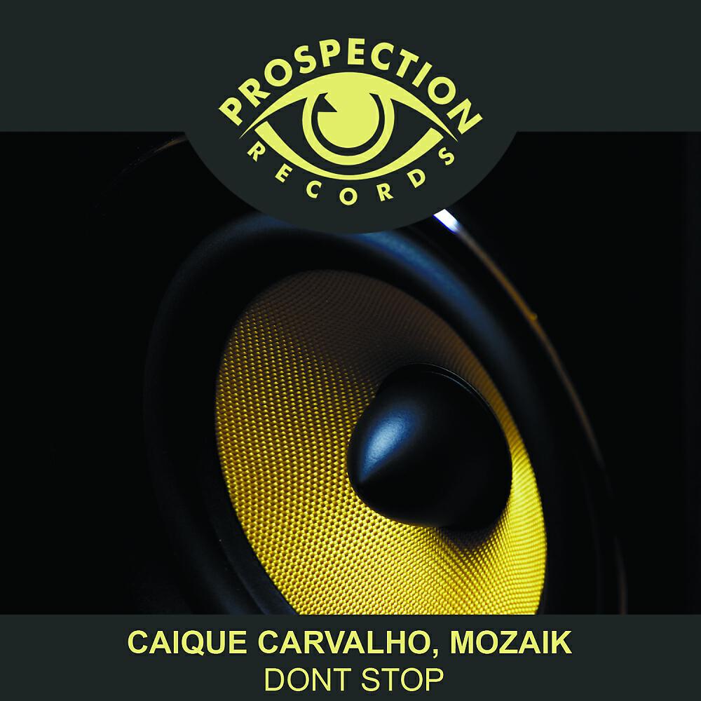 Caique Carvalho - Dont Stop (Original Mix)