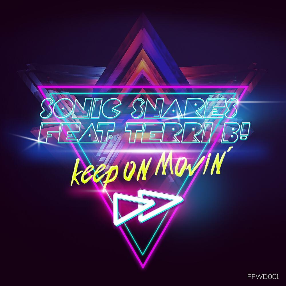 Sonic Snares - Keep On Movin' (Radio Edit)