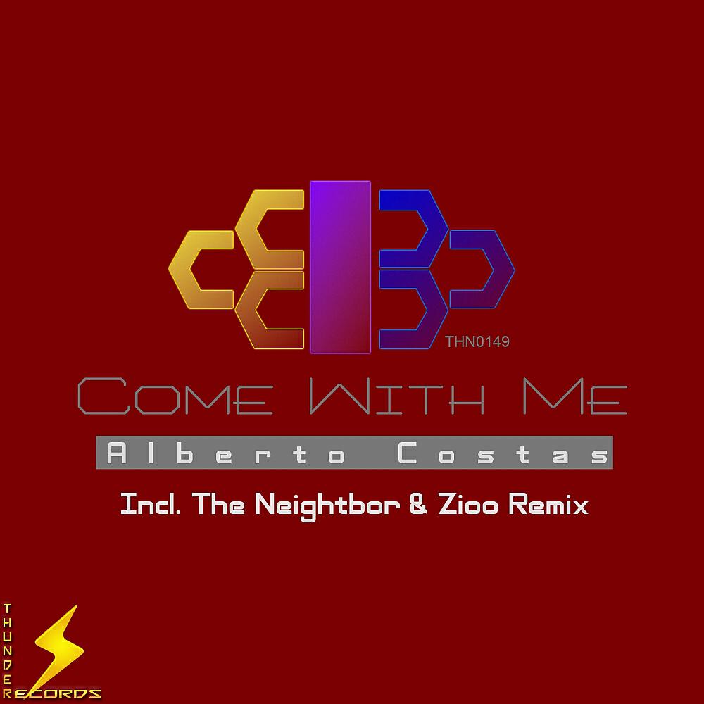 Alberto Costas - Come With Me (The Neightbor Remix)