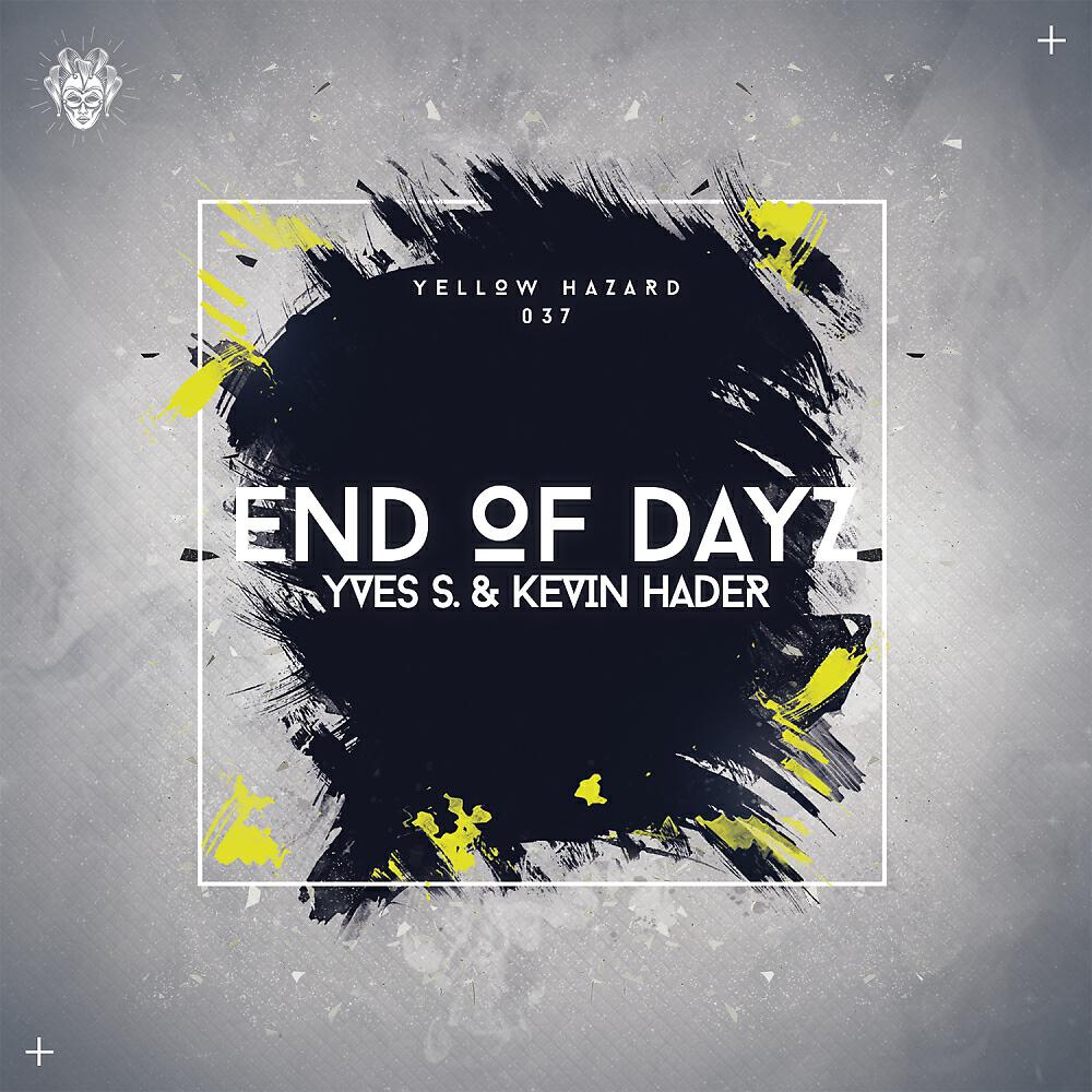 Yves S. Official - End Of Dayz (FortyTwo Remix)