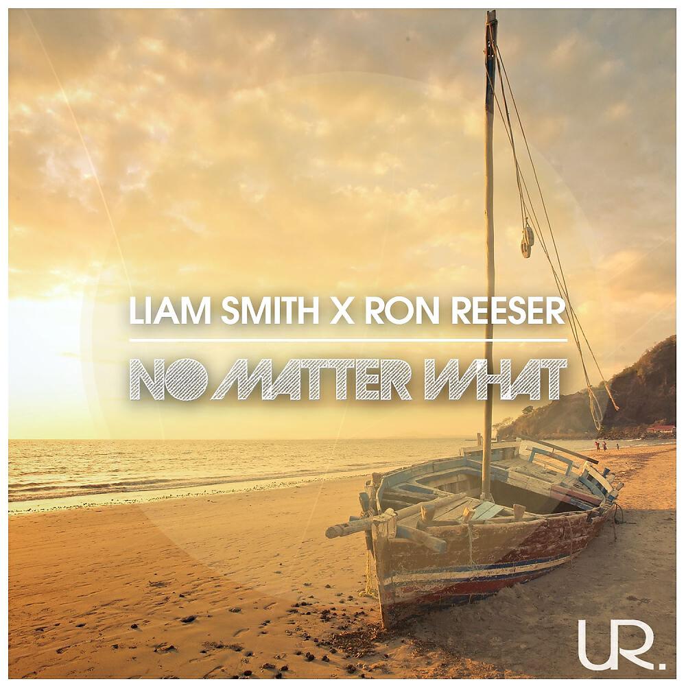 Liam Smith - No Matter What (Deanne Remix)
