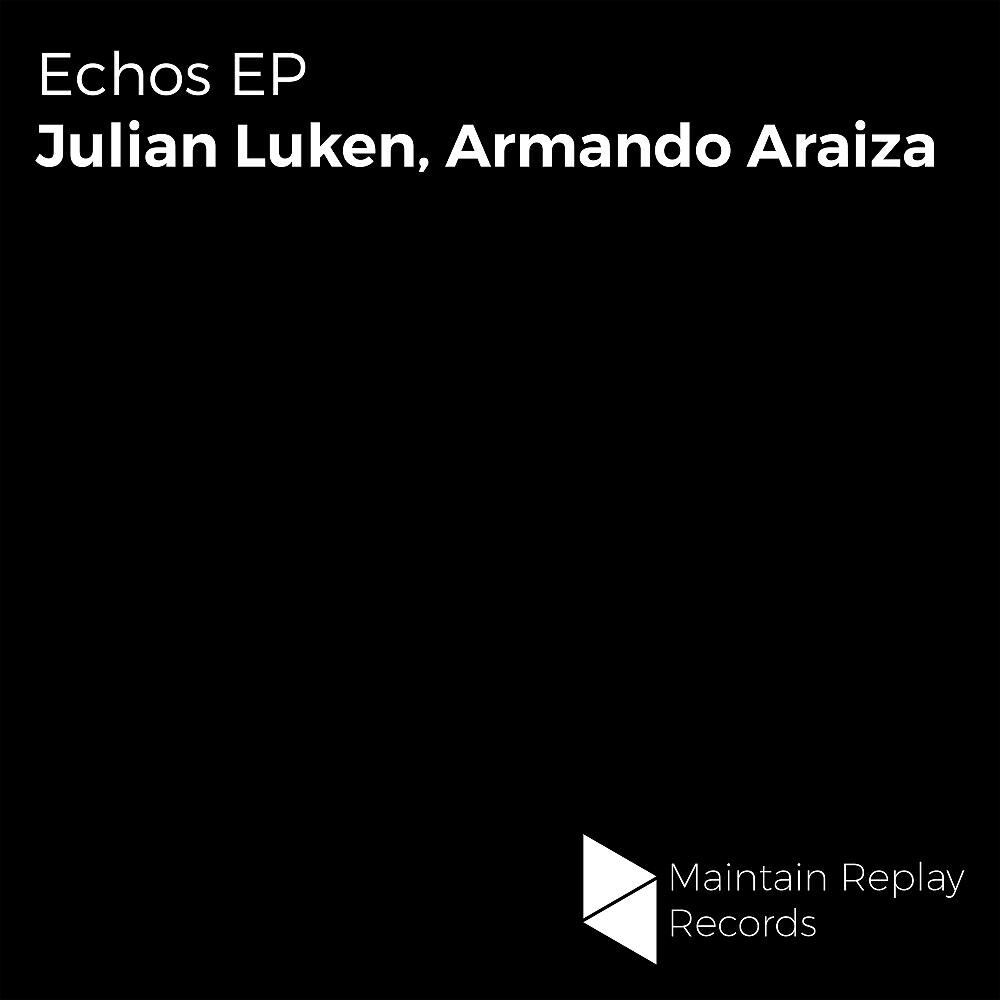 Julian Luken - Echos (Original Mix)