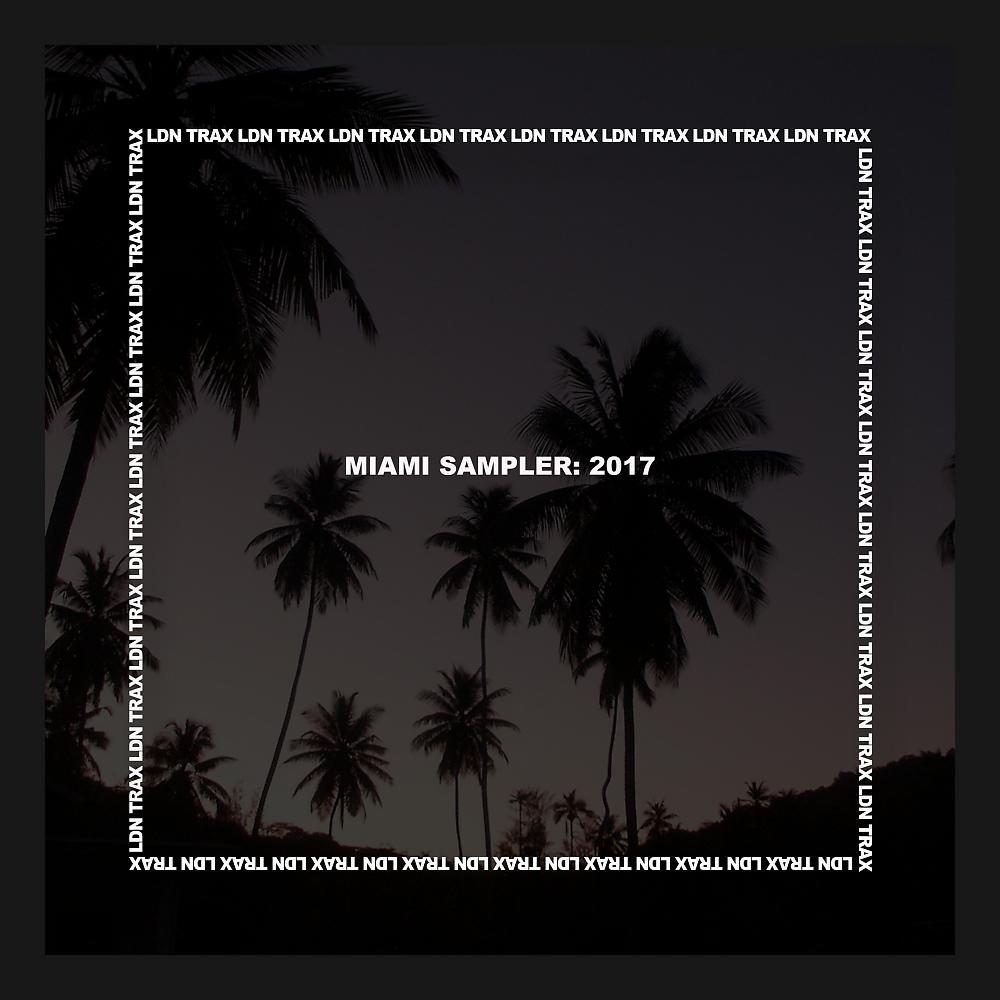 Постер альбома Miami Sampler: 2017