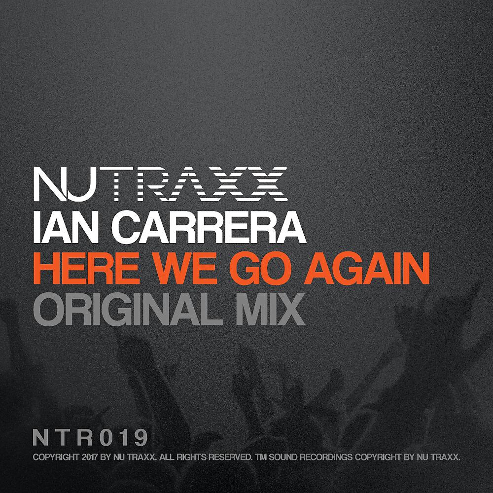 Ian Carrera - Here We Go Again (Original Mix)