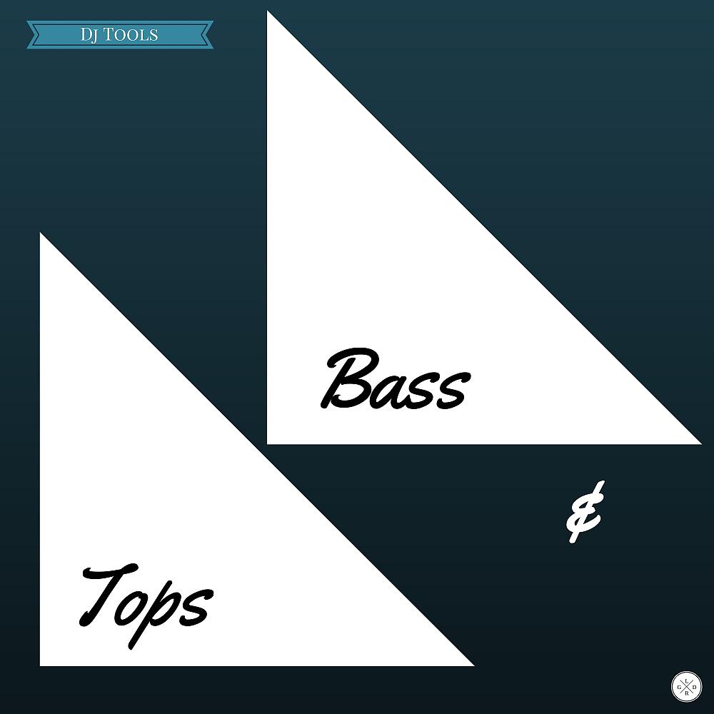 Постер альбома Bass & Tops