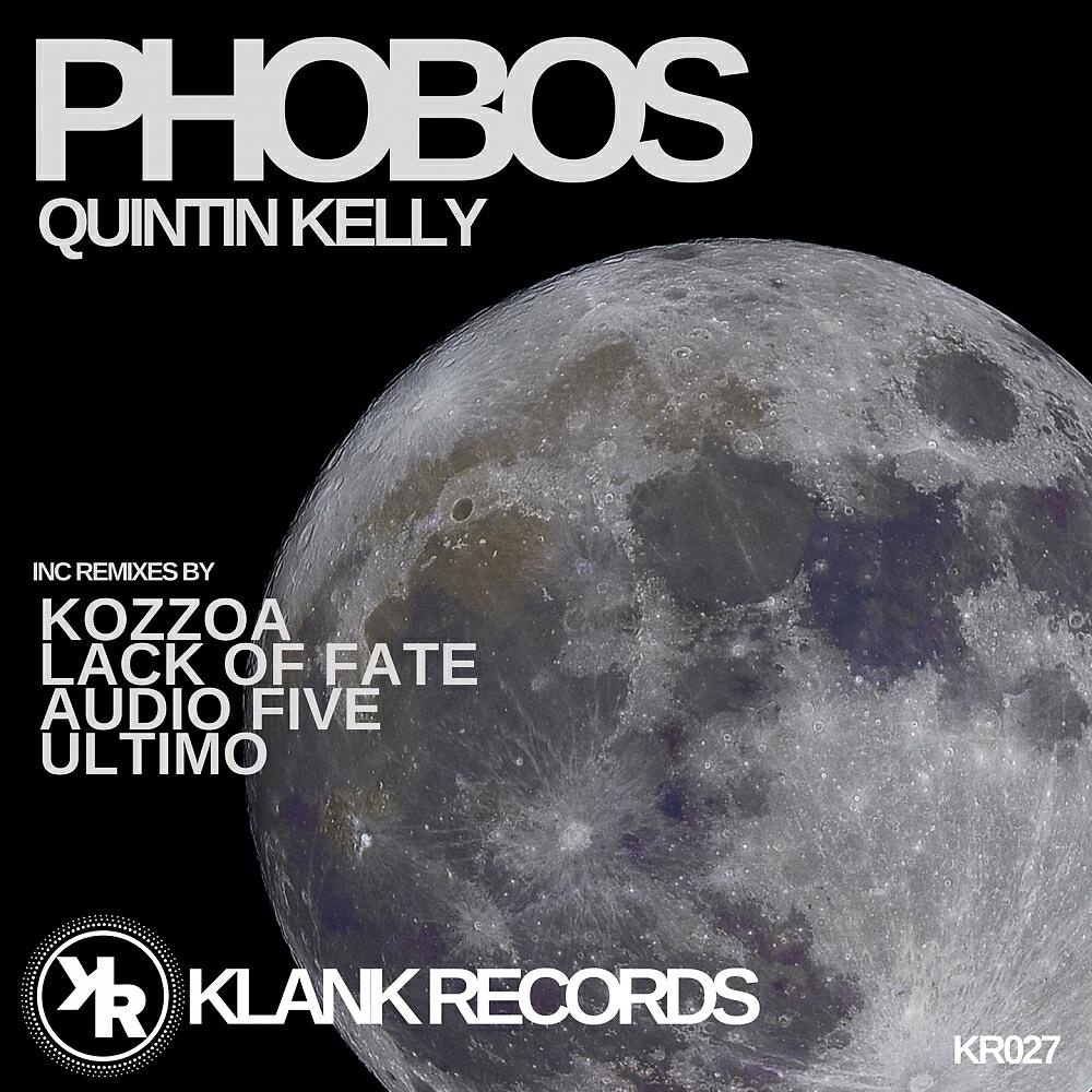 Quintin Kelly - Phobos (Kozzoa Remix)