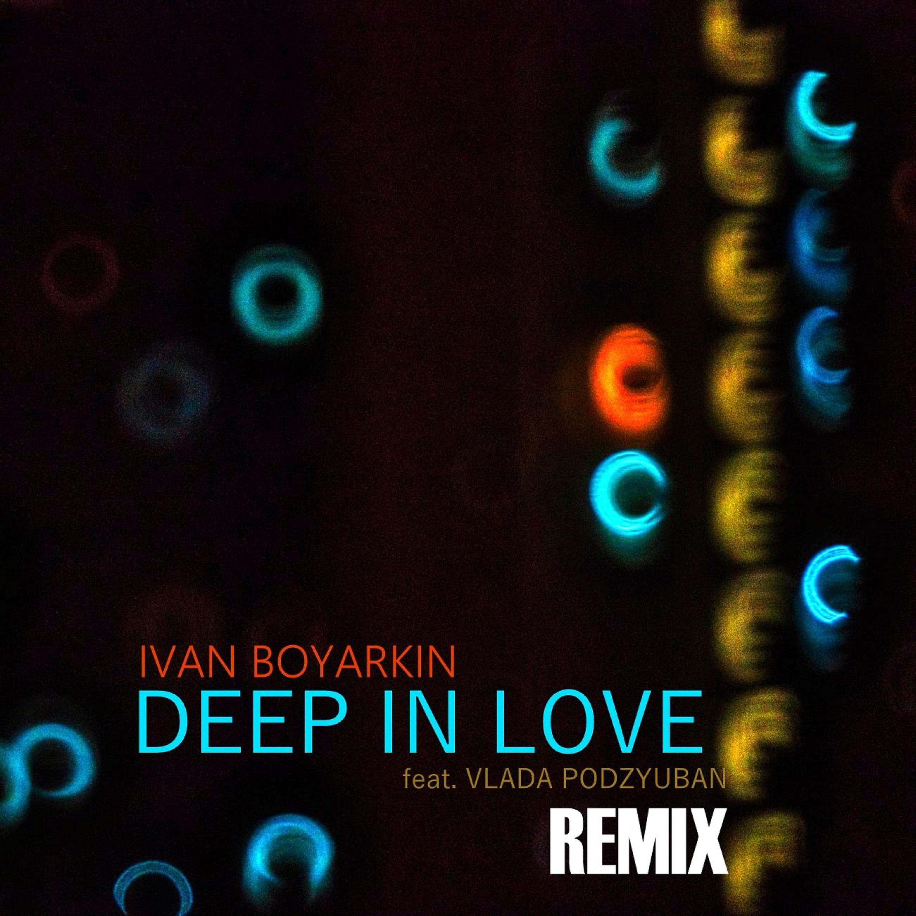 Постер альбома Deep in Love (Remix)