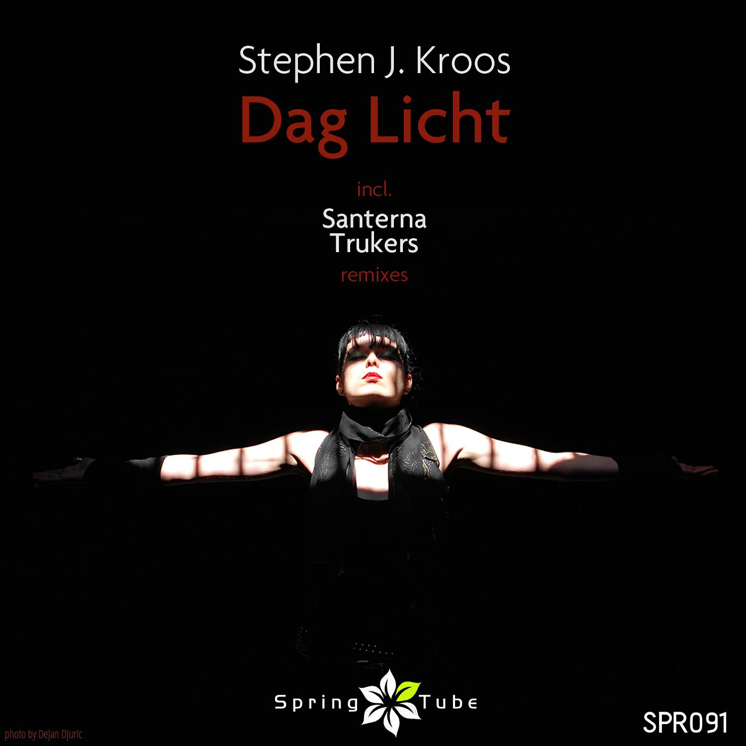 Stephen J. Kroos - Dag Licht (Santerna Deep Mix)
