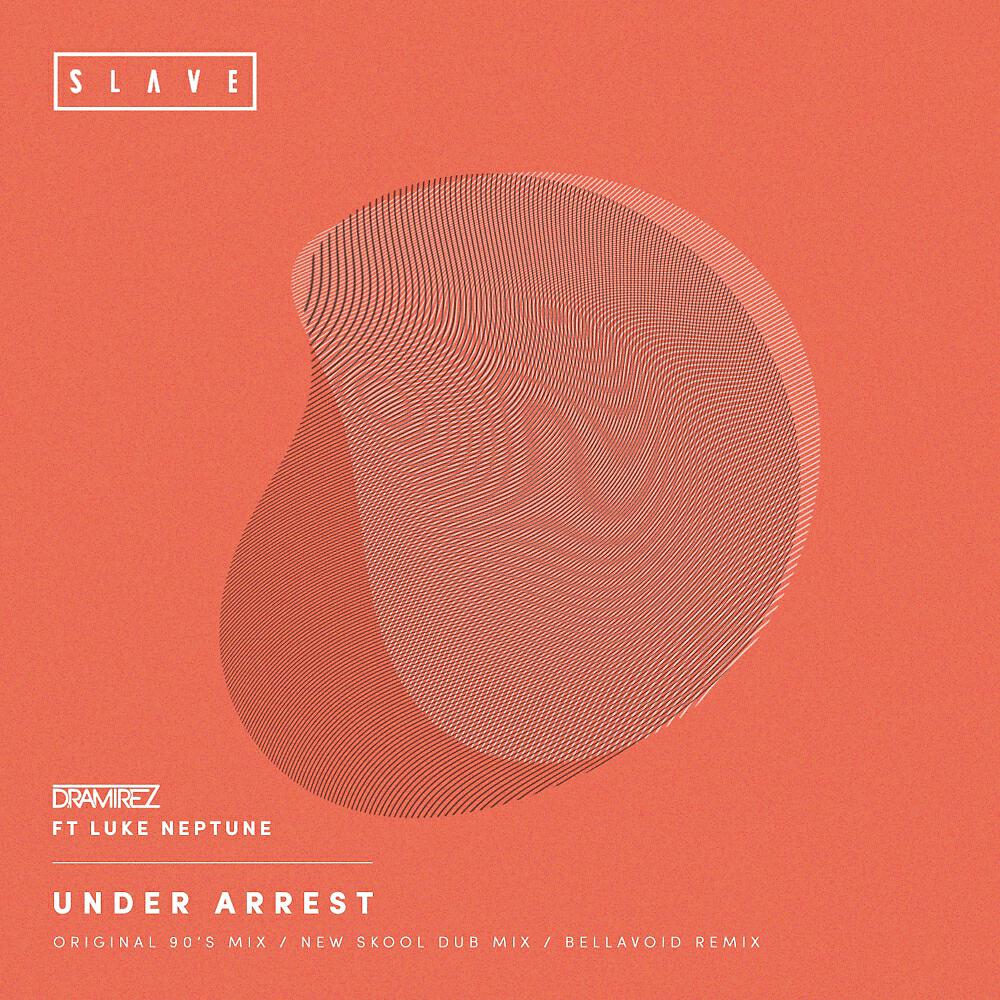 D.Ramirez - Under Arrest (D.Ramirez Nu Skool Dub Mix)