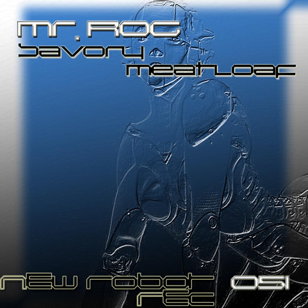 Mr. Rog - Savory Meatloaf (Original Mix)