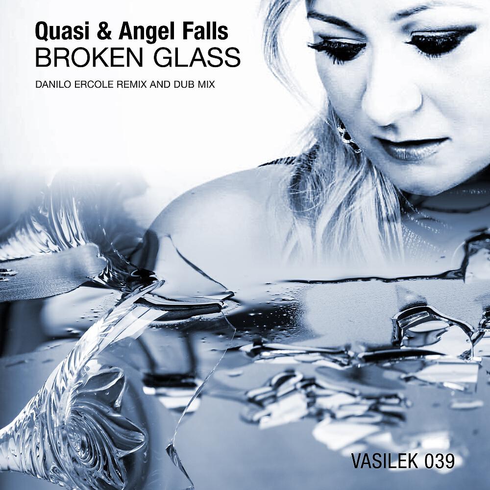 Quasi - Broken Glass (Danilo Ercole Remix)