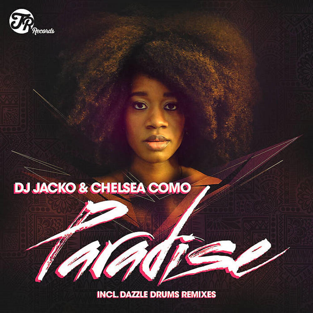 Chelsea Como - Paradise (Dazzle Drums Afro-Deep Dub)
