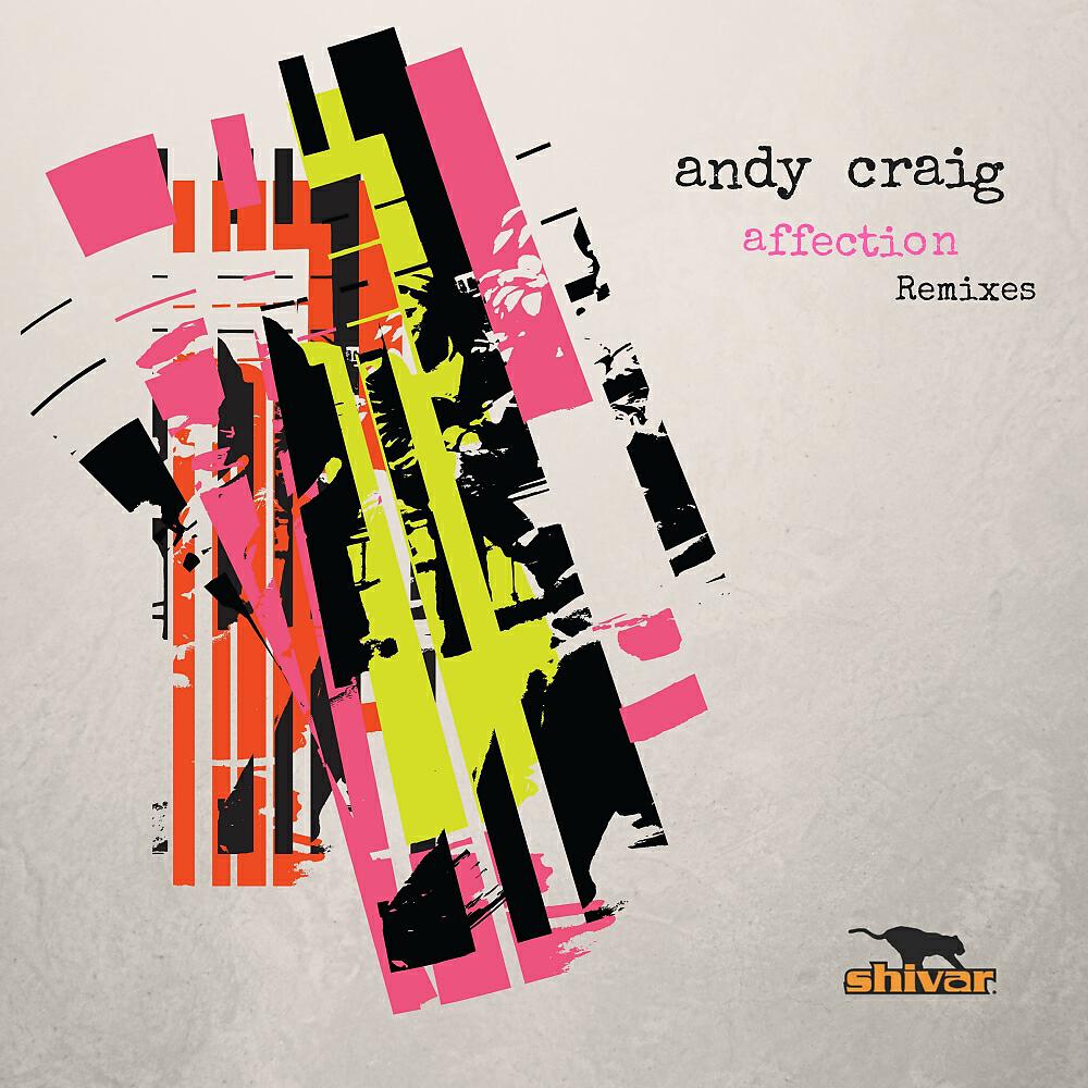 Andy Craig - Affection (Remixes) (2Involved Remix)