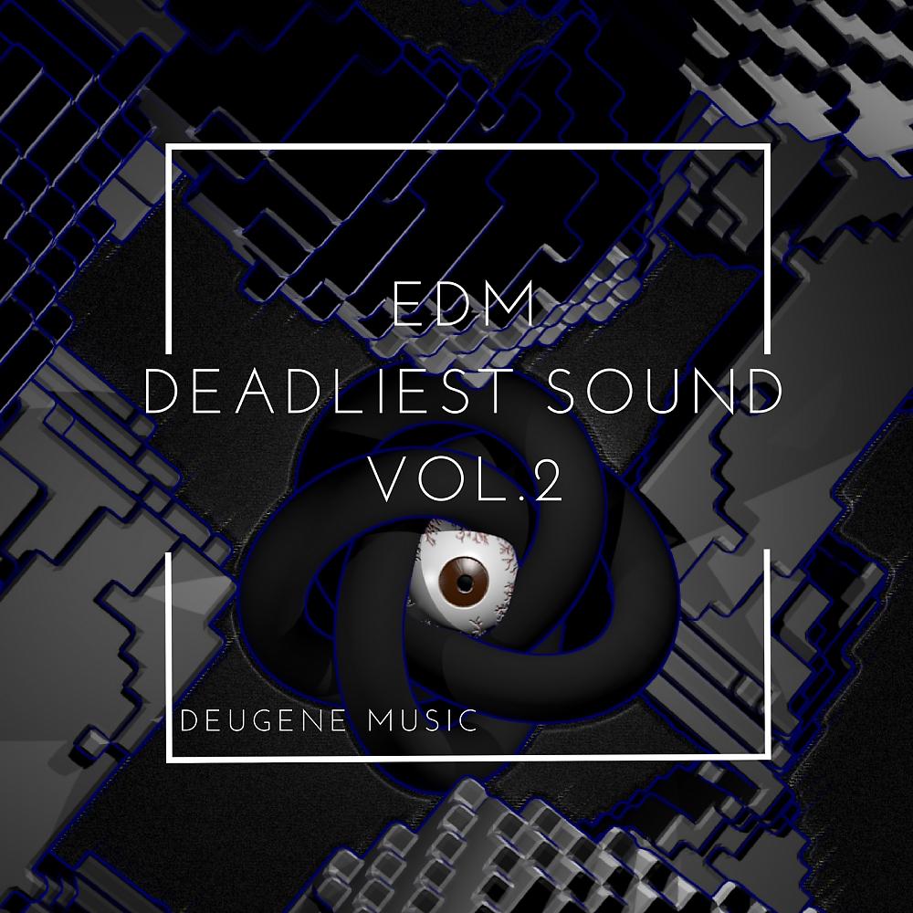 Постер альбома Deugene Music EDM Deadliest Sound, Vol. 2