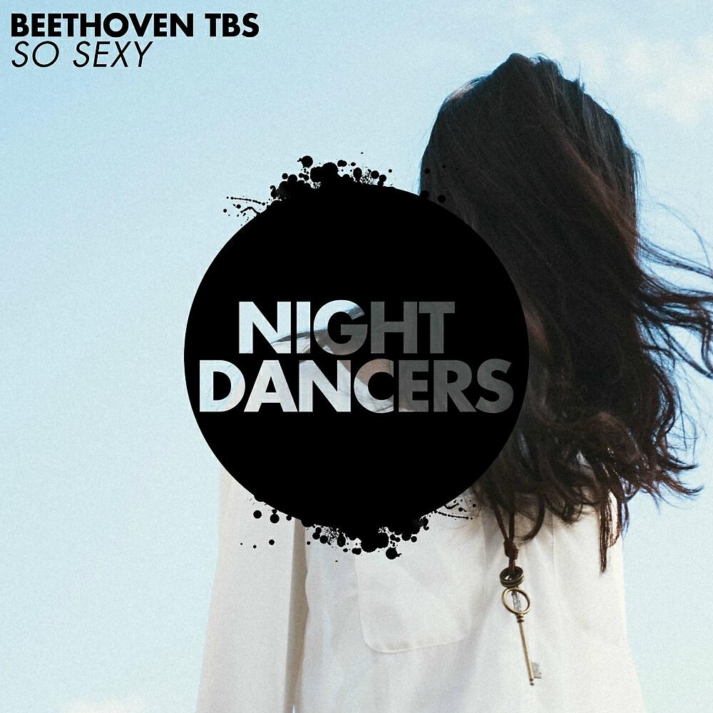 Beethoven TBS - So Sexy (Club Mix)
