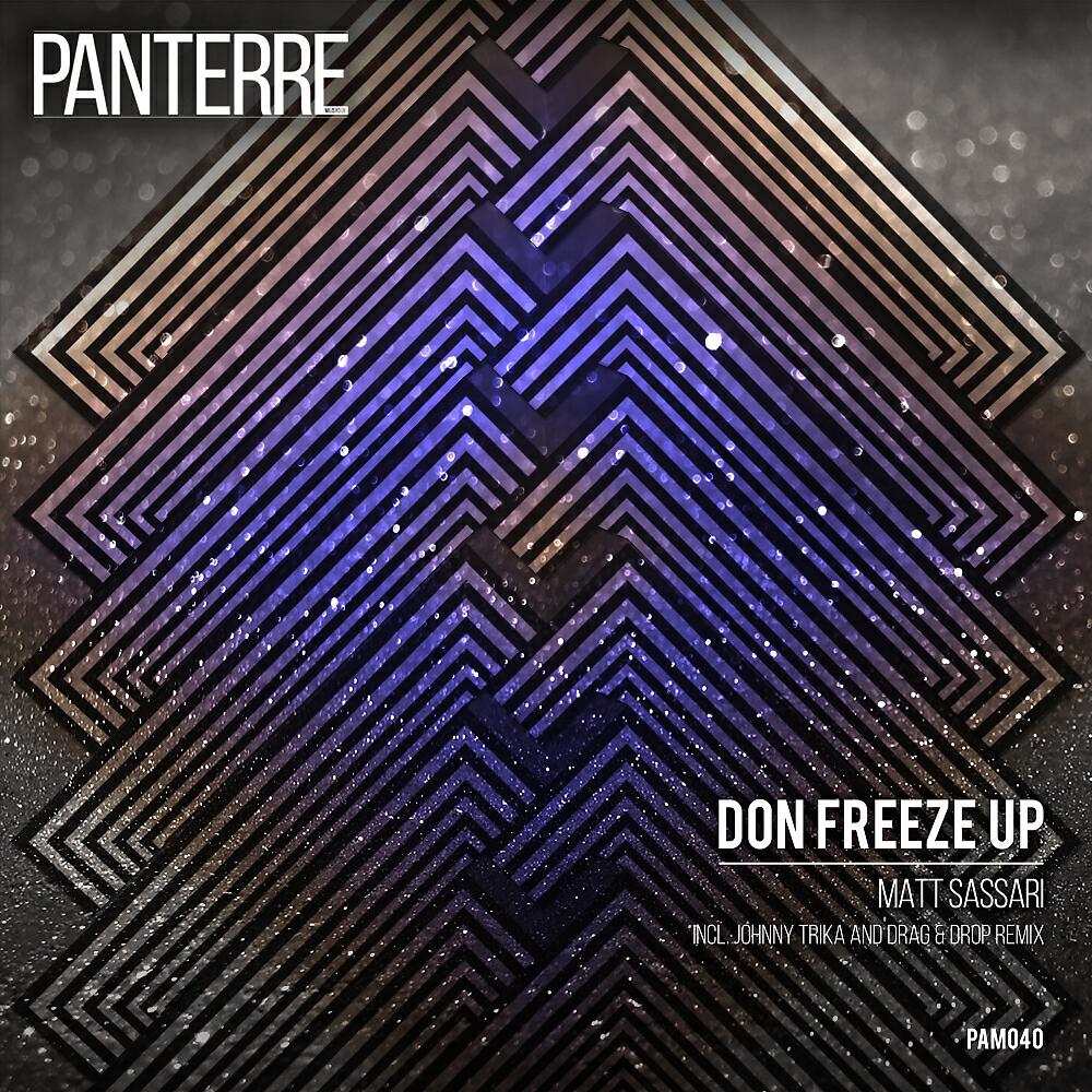 Matt Sassari - Don Freeze Up! (Johnny Trika Remix)