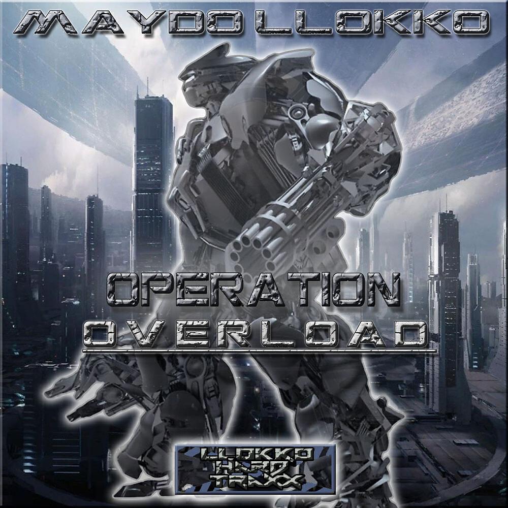 Maydo Llokko - Operation Overload