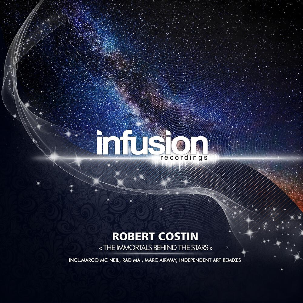 Robert Costin - The Immortals Behind The Stars (Marco Mc Neil Remix)