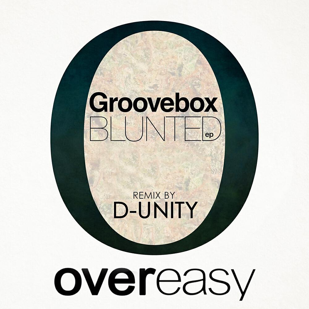 Groovebox - Blunted (D-Unity Remix)