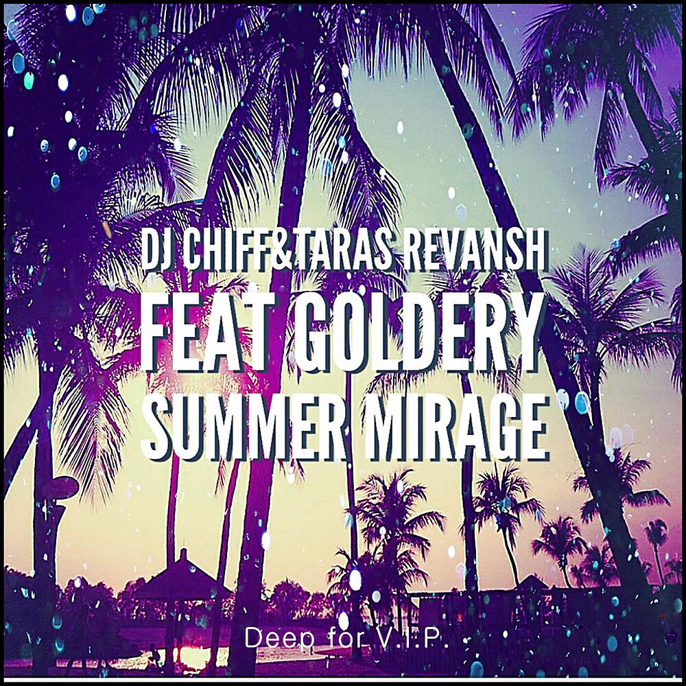 DJ Chiff - Summer Mirage