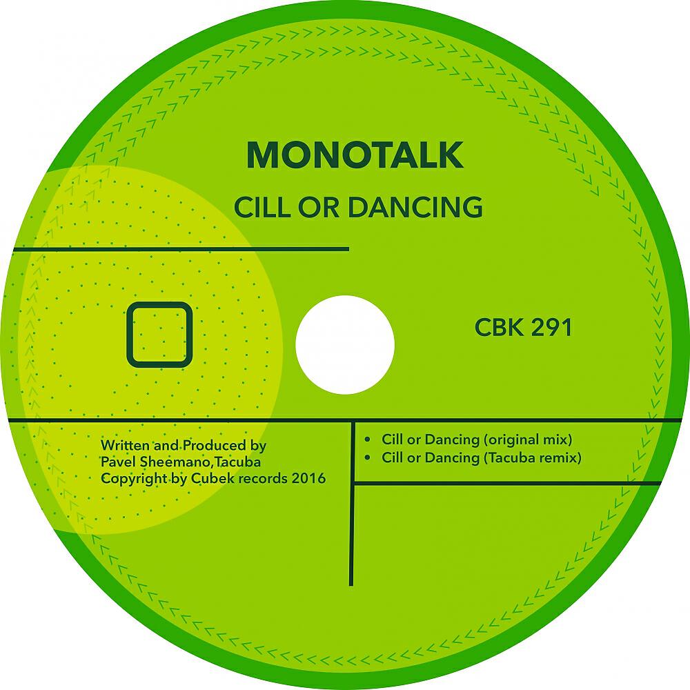 Monotalk - Cill Or Dancing (Tacuba Remix)