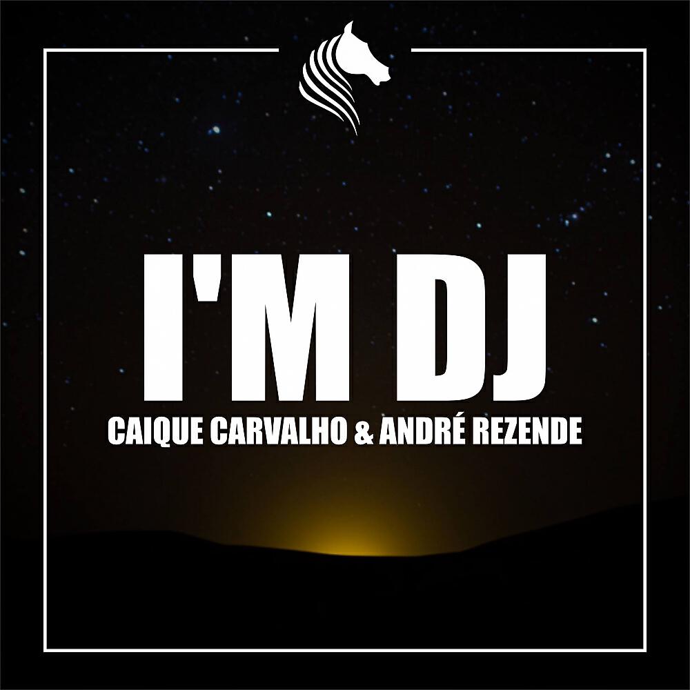 Caique Carvalho - I'm DJ