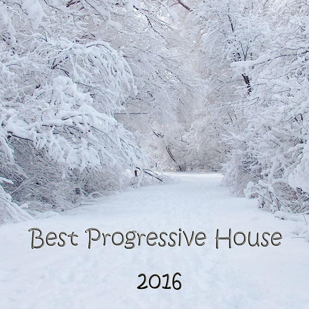 Постер альбома Best Progressive House 2016