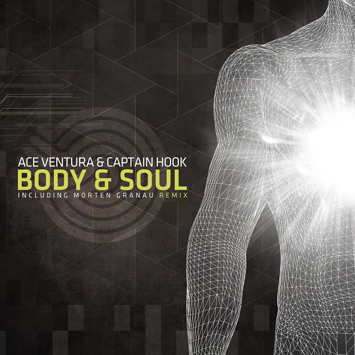 Ace Ventura - Body & Soul (Morten Granau Remix)