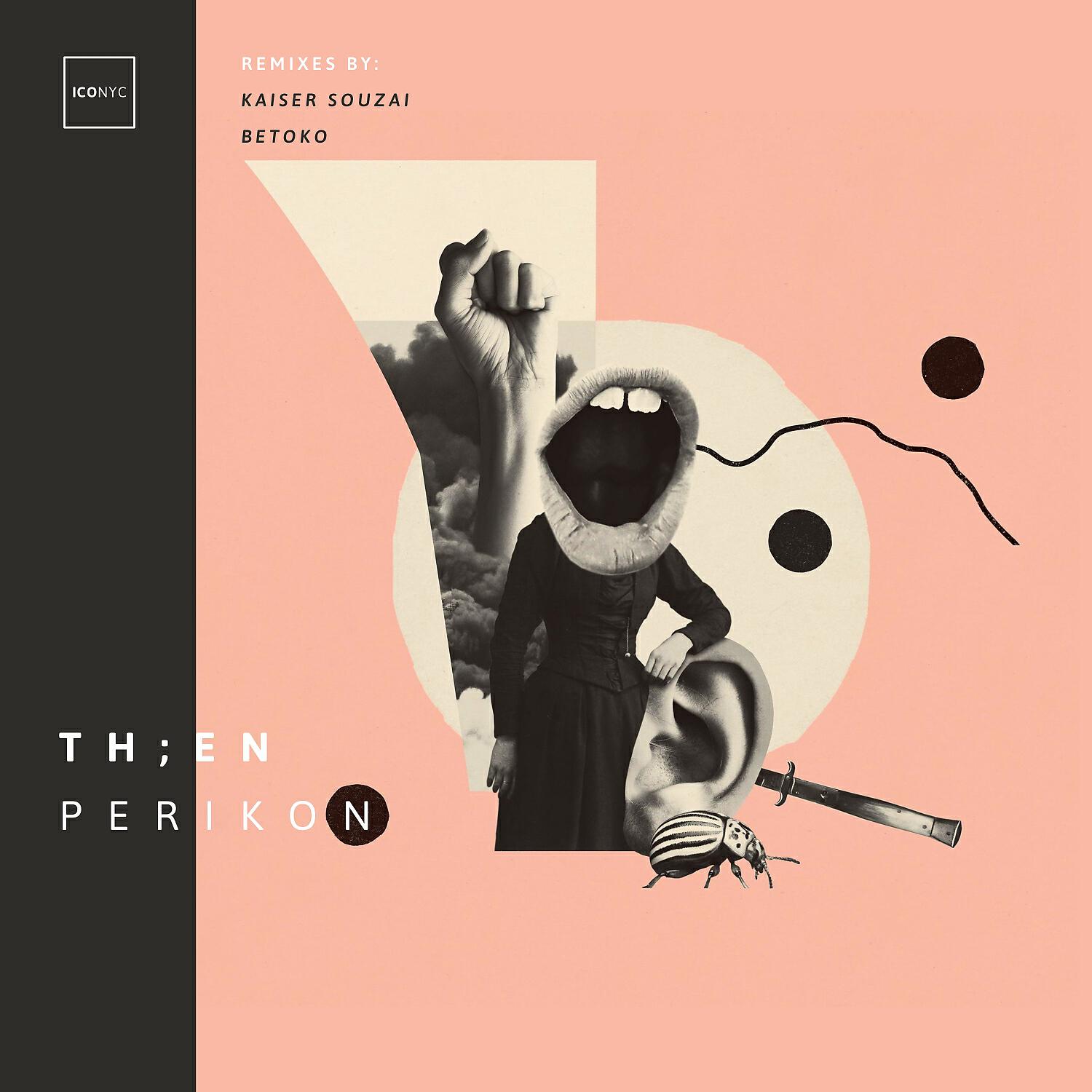 TH;EN - Perikon (Kaiser Souzai Remix)