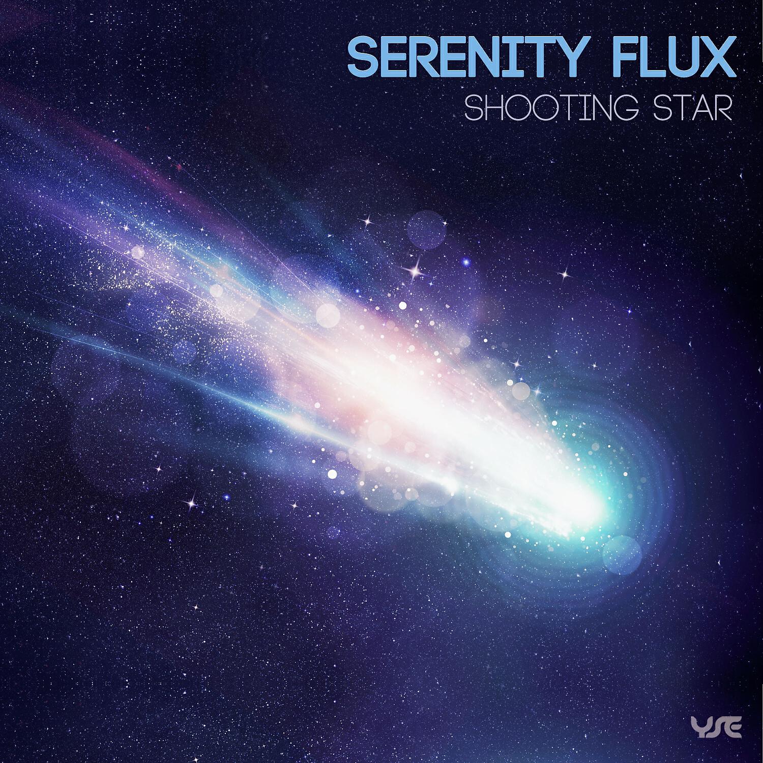 Serenity Flux - Shooting Star (Original Mix)