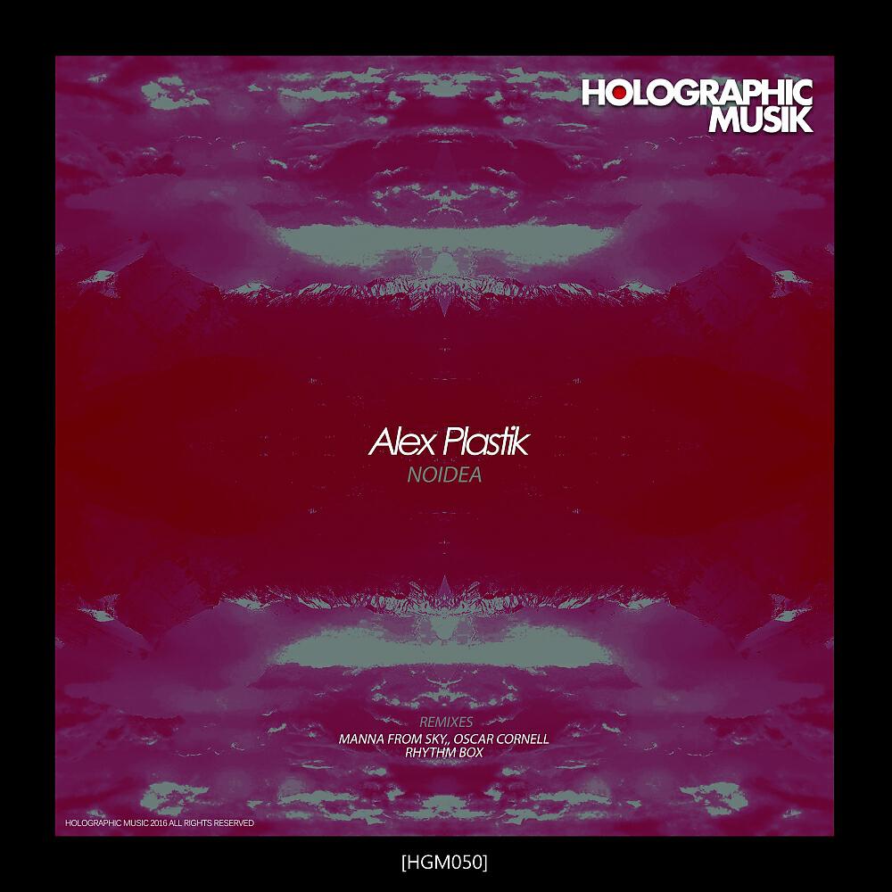 Alex Plastik - NOlDEA (Manna From Sky Remix)