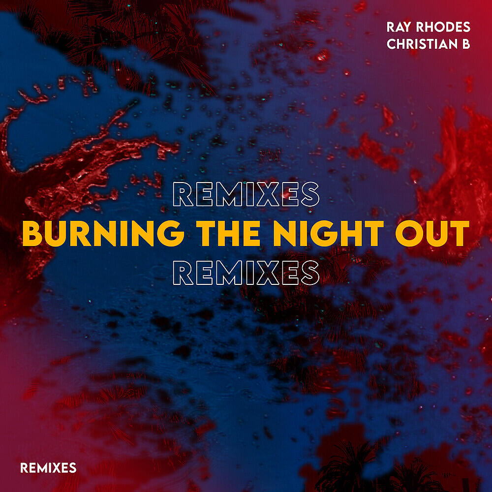 Ray Rhodes - Burning the Night Out (Wilson & Smokin' Jack Hill Remix)