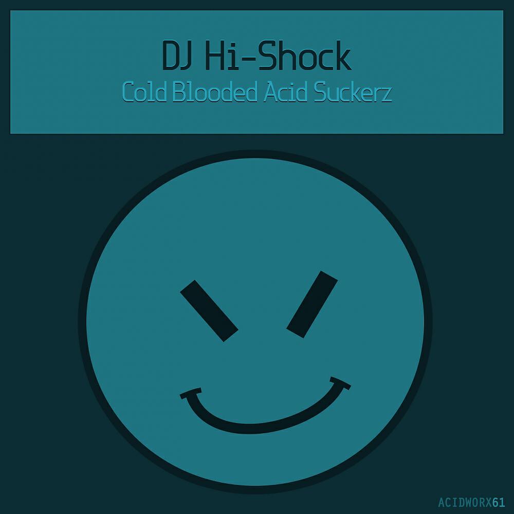 DJ Hi-Shock - Black Acid (707 Mix)