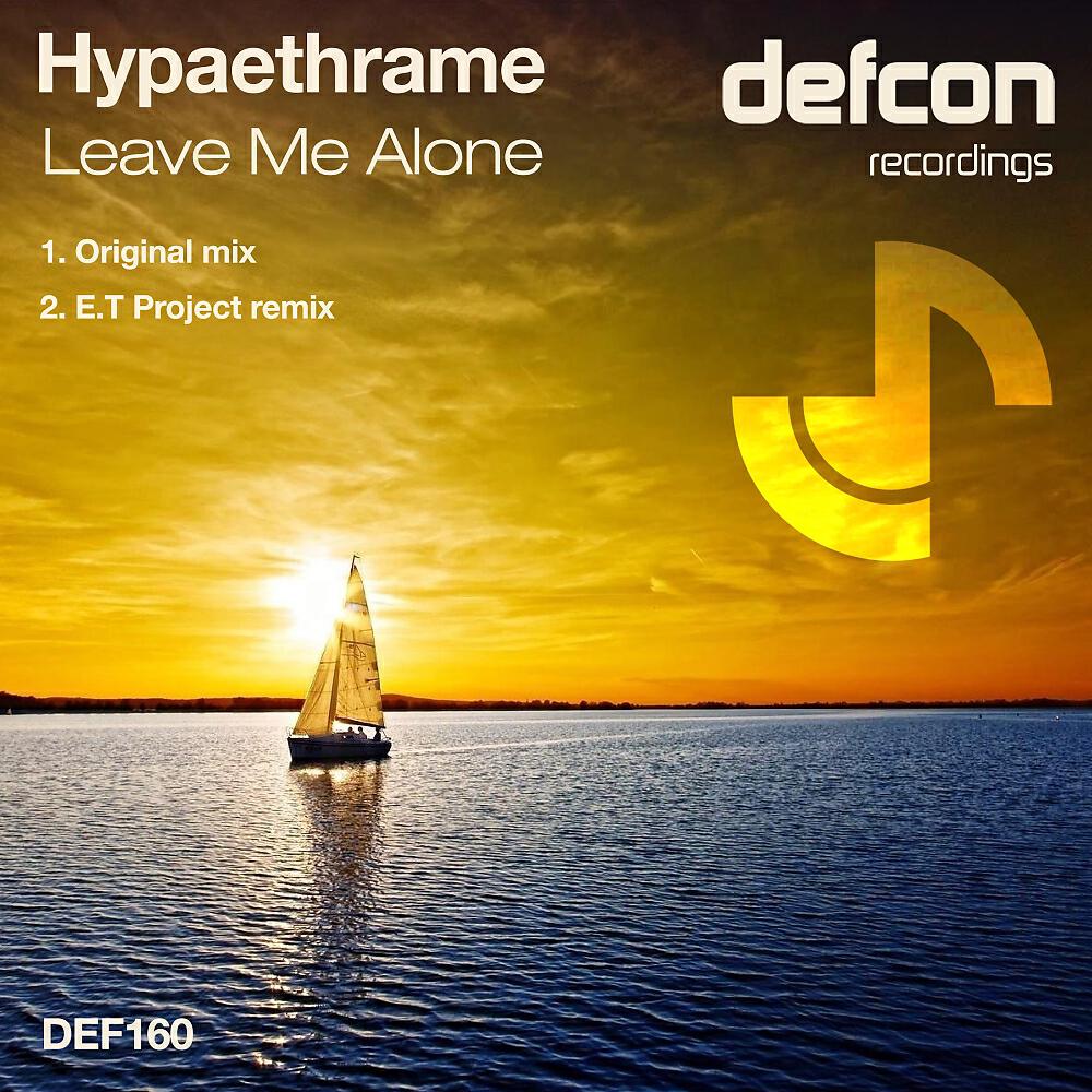 Hypaethrame - Leave Me Alone (E.T Project Remix)