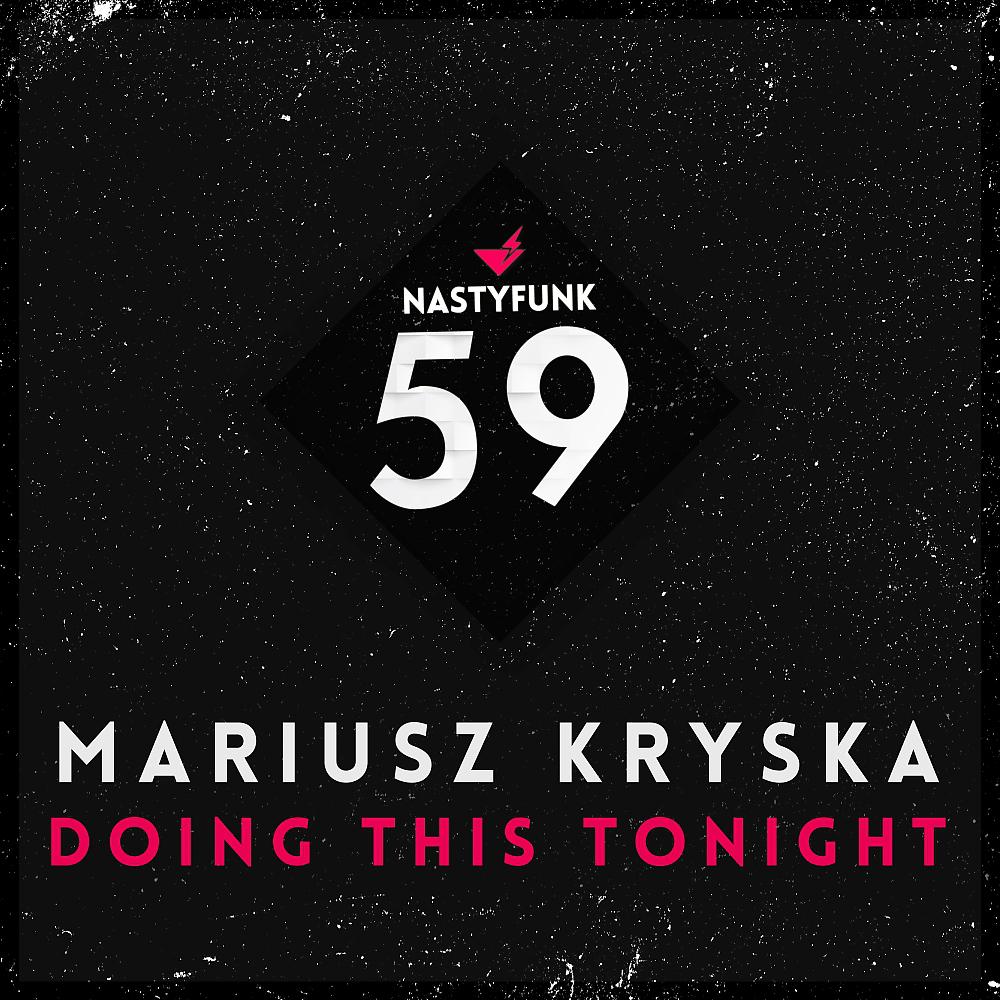 Mariusz Kryska - Doing This Tonight (Martin Augustin Remix)