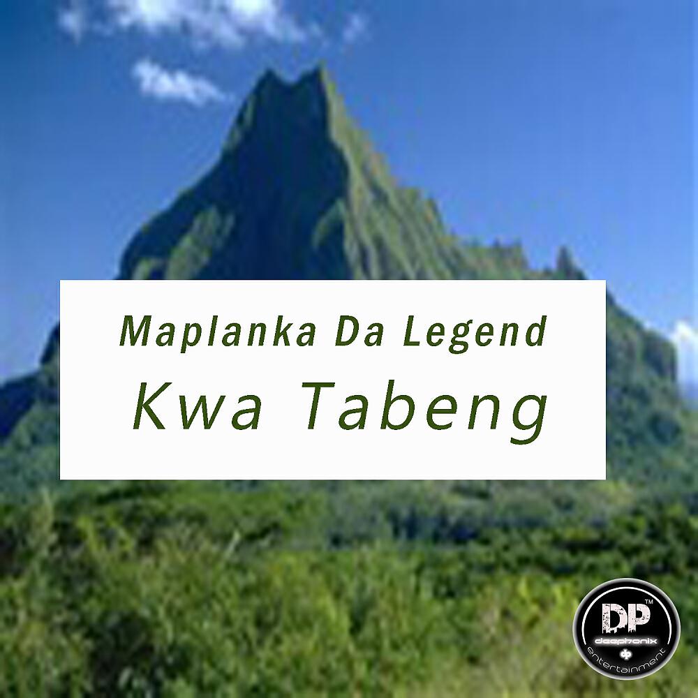 Maplanka Da Legend - Kwa Tabeng