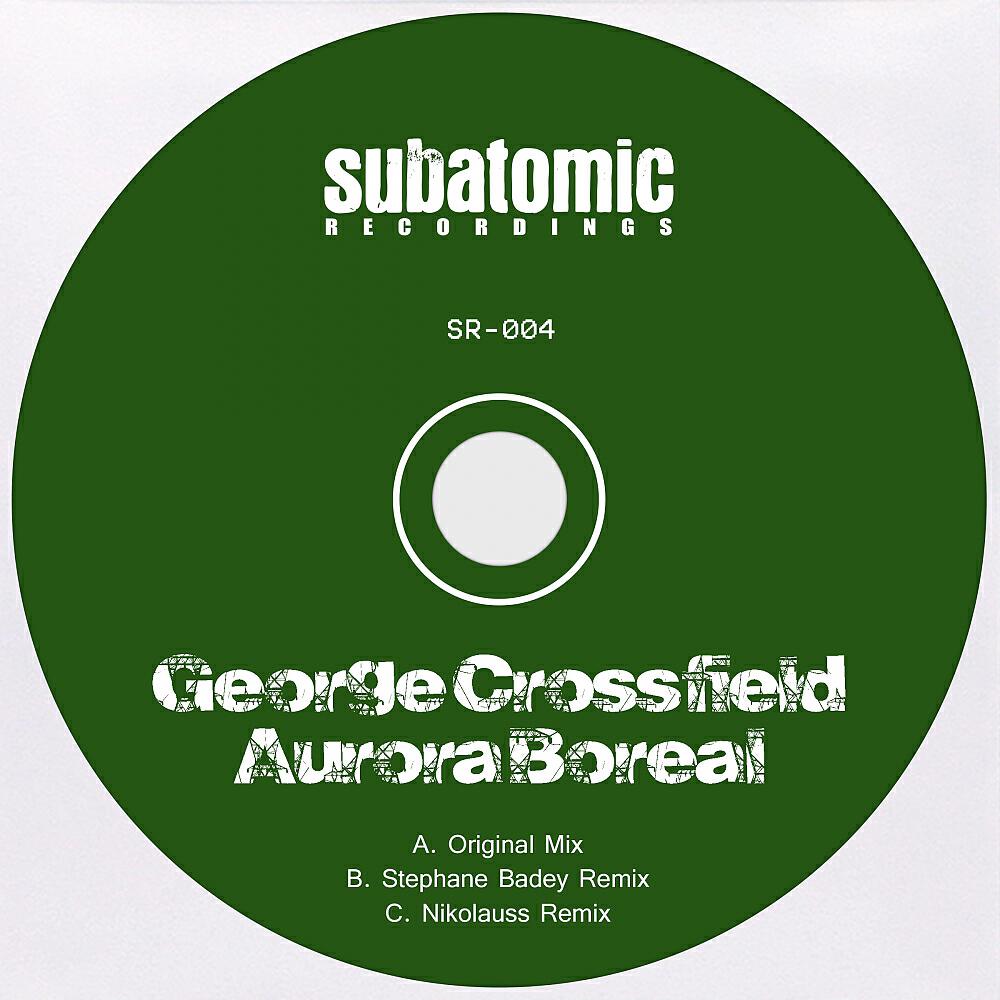 George Crossfield - Aurora Boreal (Stephane Badey Remix)