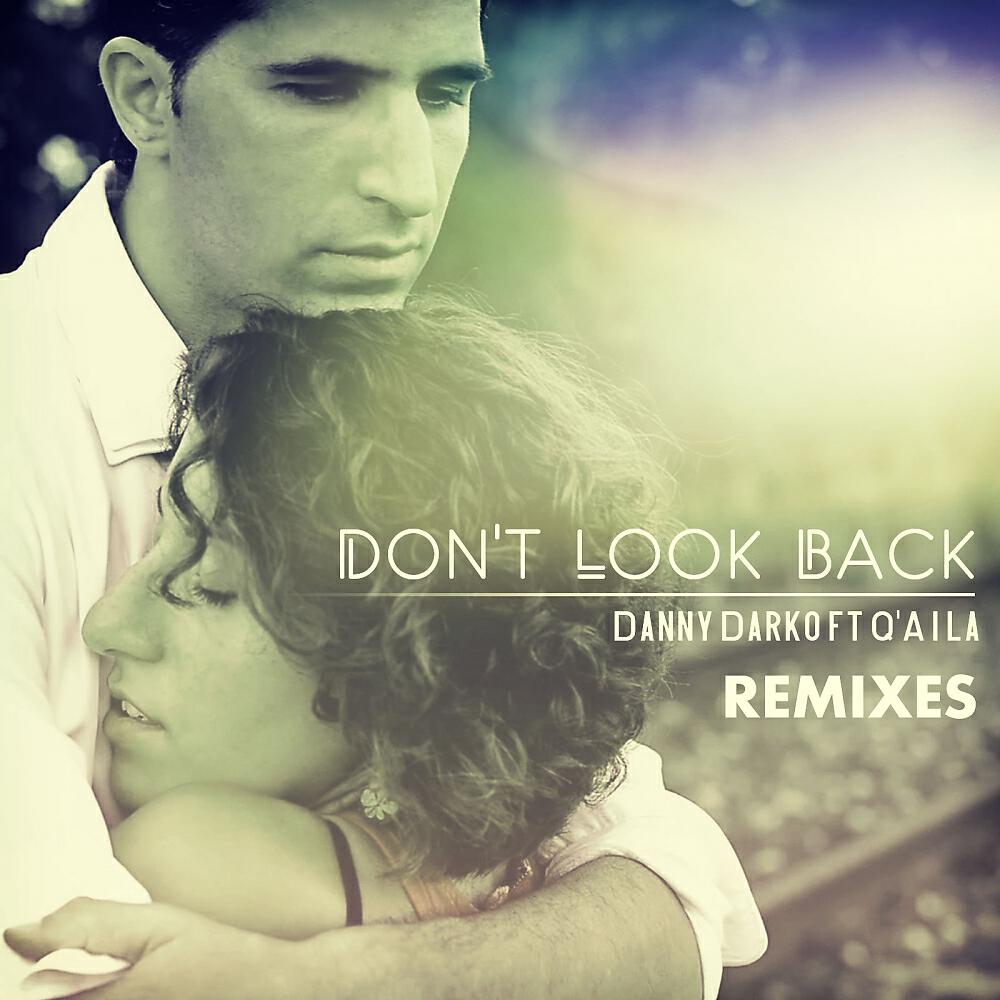 Danny Darko - Don't Look Back (STK Remix)