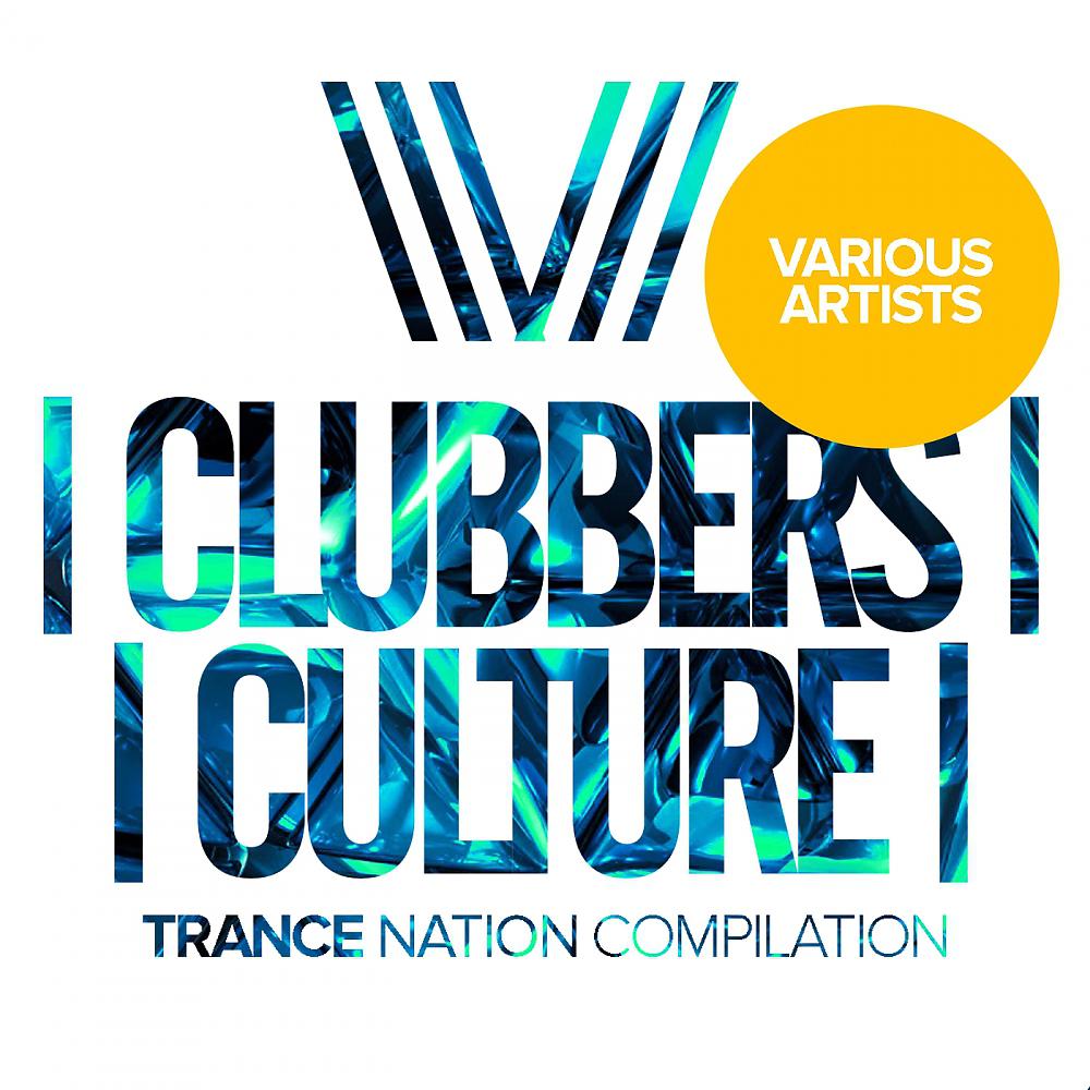 Постер альбома Clubbers Culture: Trance Nation Compilation