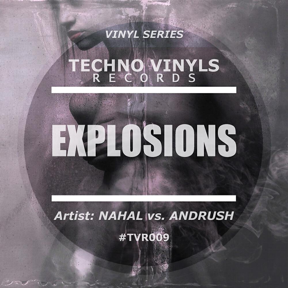 Nahal - Explosion (Andrush 'Dark Train' Remix)
