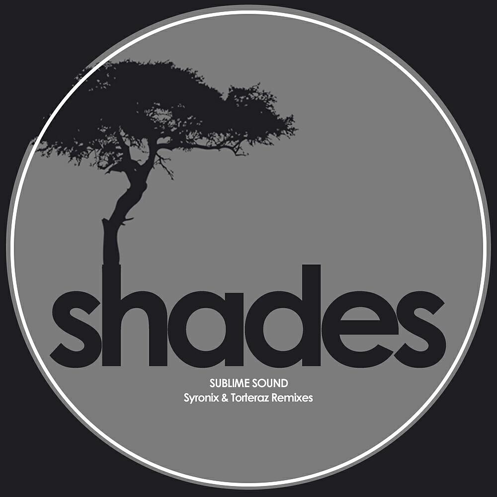 Sublime Sound - Shades (Syronix Remix)