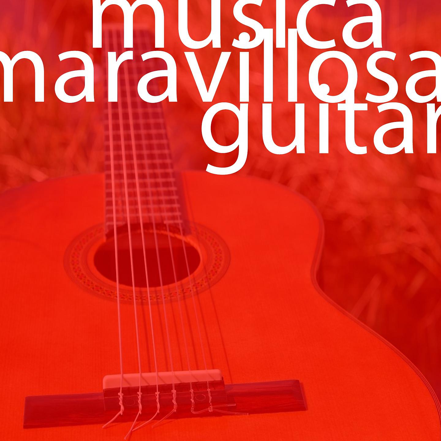 Постер альбома Musica Maravillosa Guitar