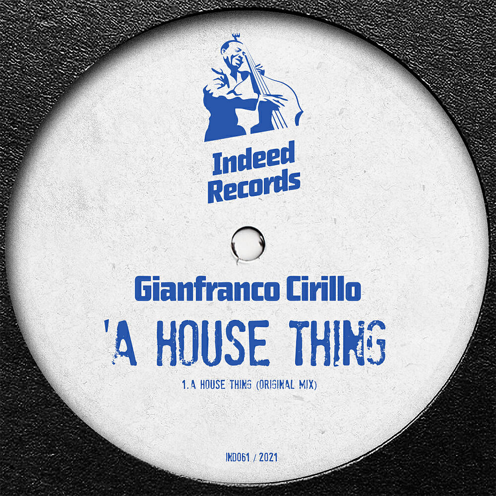 Gianfranco Cirillo - A House Thing (Original Mix)