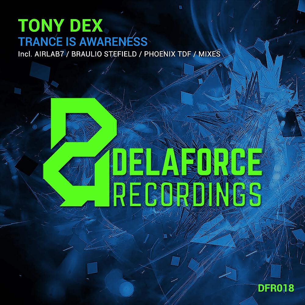 Tony Dex - Trance Is Awareness (Braulio Stefield Remix)