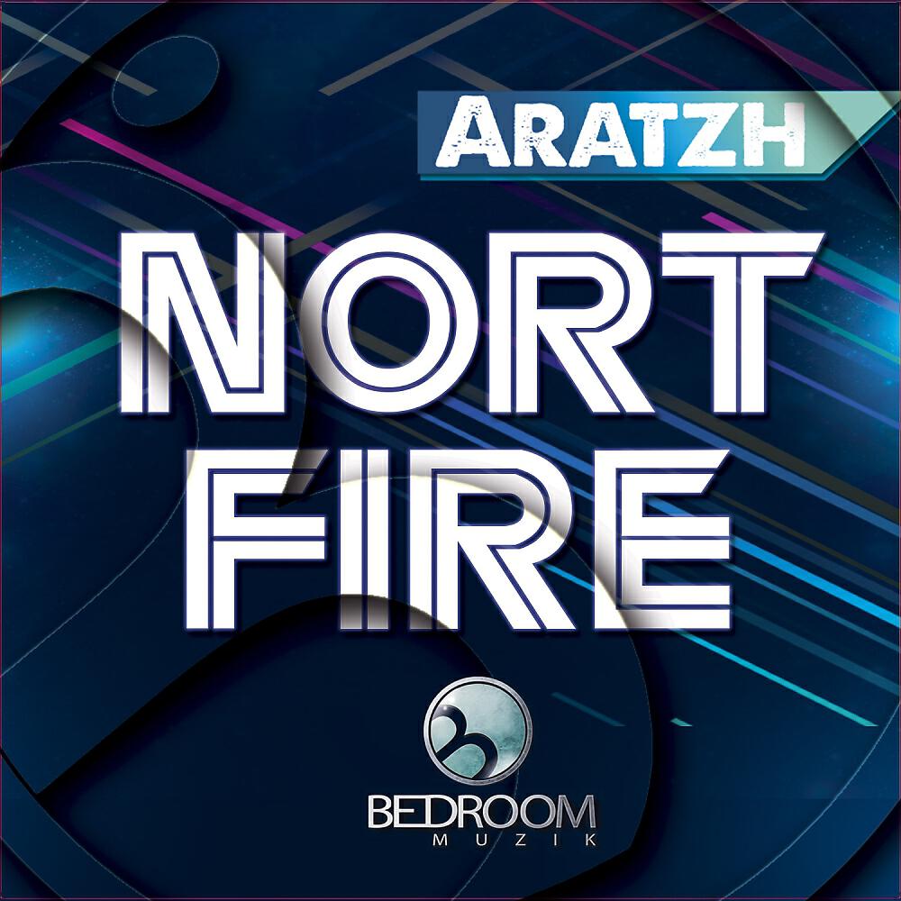 Aratzh - Nort Fire