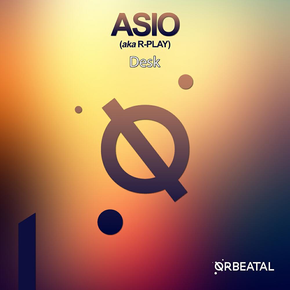 Asio (aka R-Play) - Desk