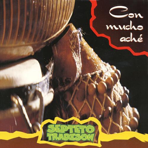 Septeto Tradison - Que Es Lo Que Tiene el Tumbaito