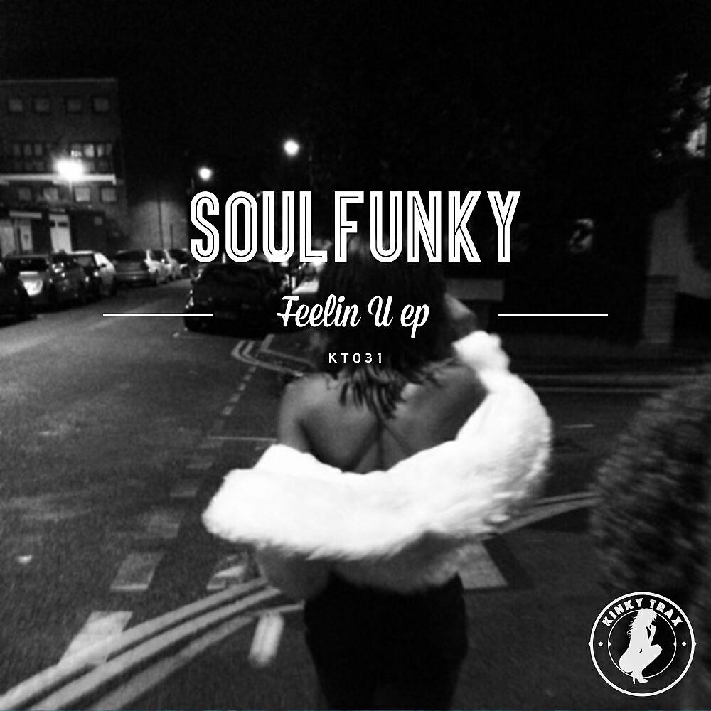 SoulFunky - Feelin U